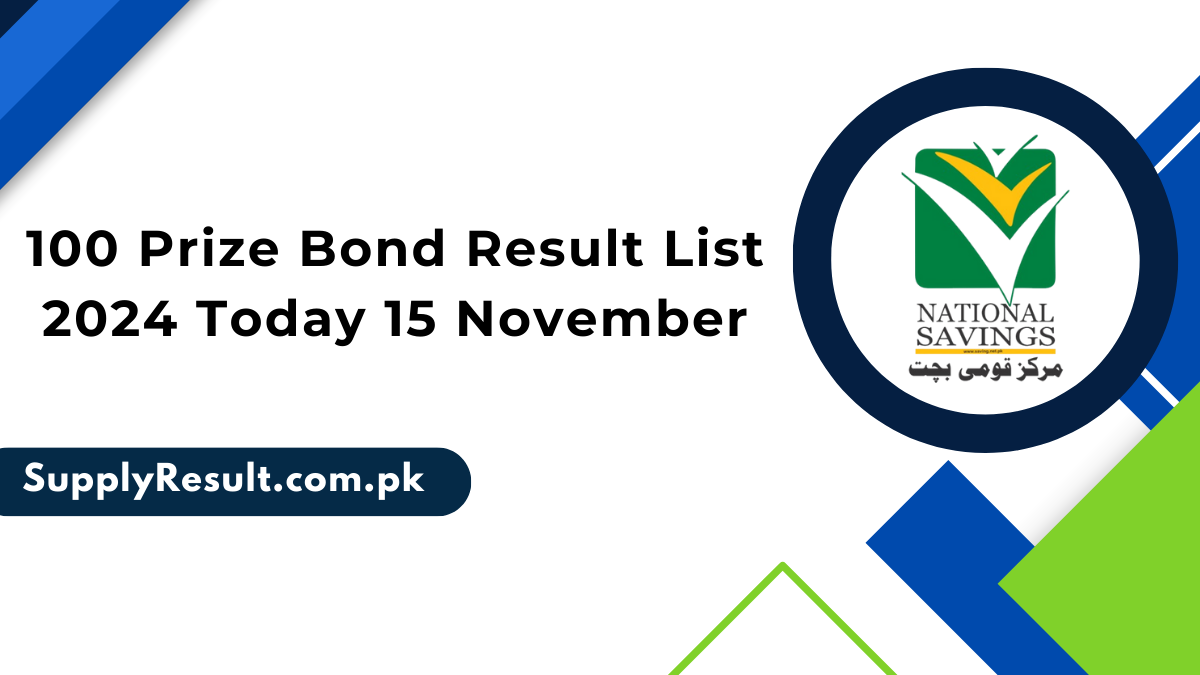 100 Prize Bond Result List 2024 Today 15 November