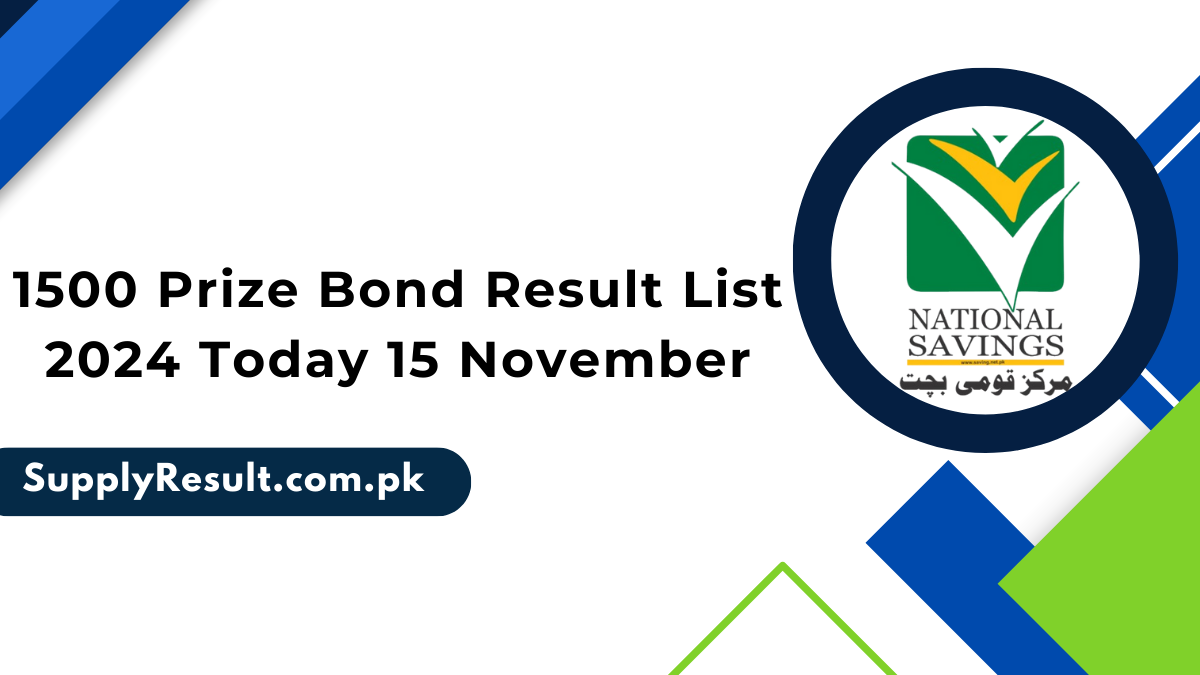 1500 Prize Bond Result List 2024 Today 15 November