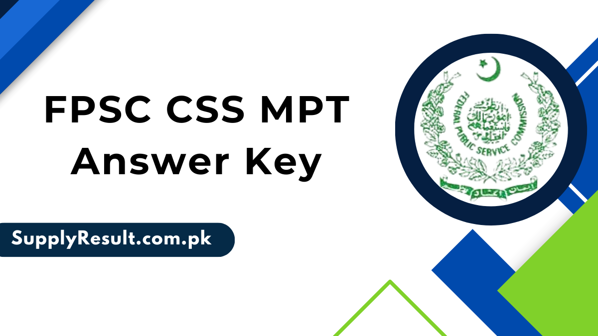 FPSC CSS MPT Answer Key 2024 [17 November]