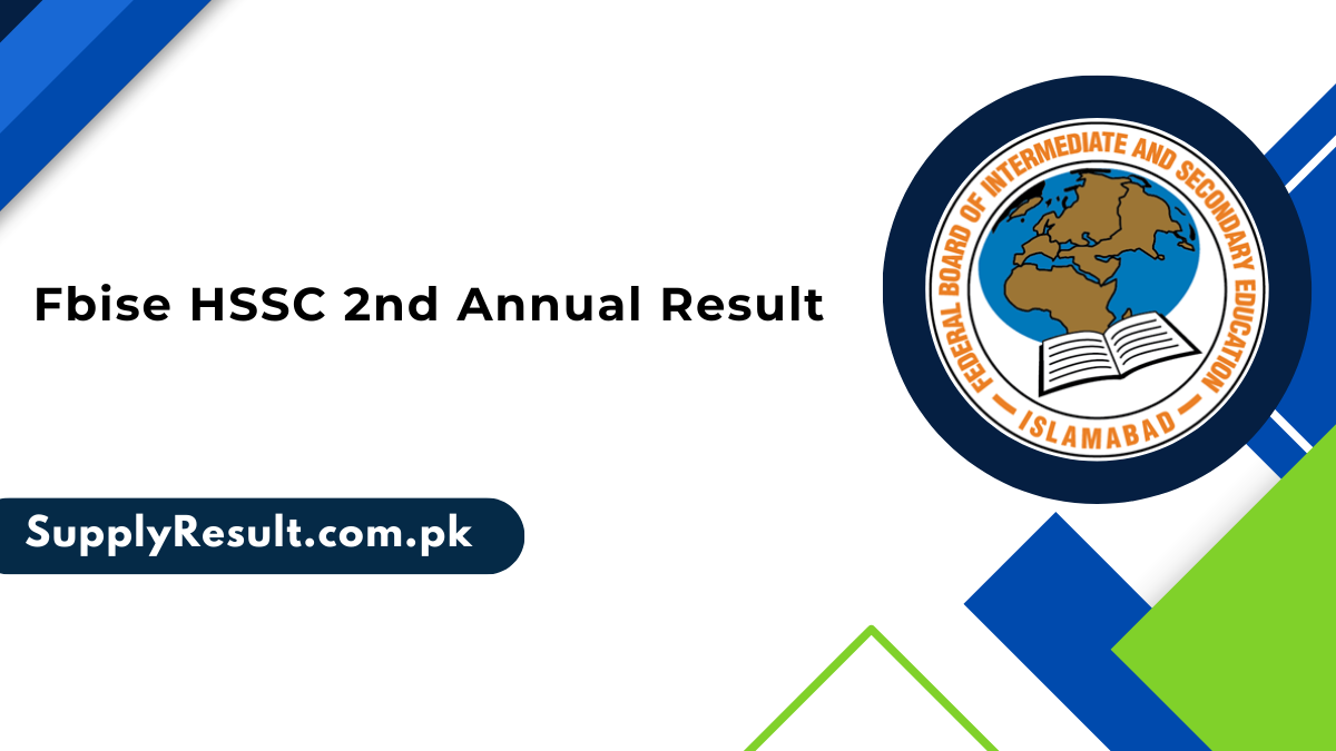 Fbise HSSC 2nd Annual Result 2024