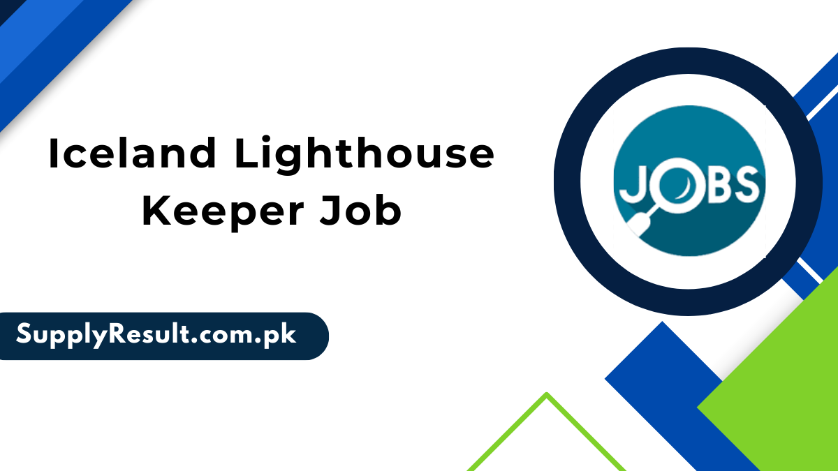 Iceland Lighthouse Keeper Job 2024-25 Online Apply & Application Form