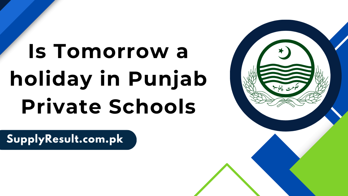 Is Tomorrow a holiday in Punjab Private Schools